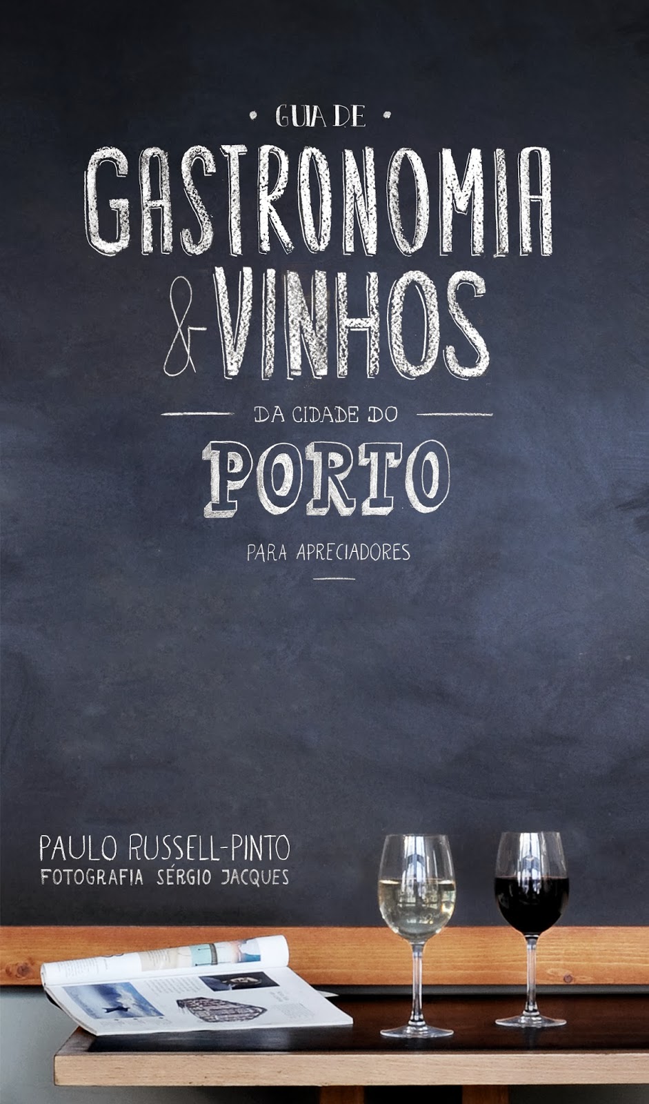 Guia de Gastronomia e Vinhos da cidade do Porto para apreciadores